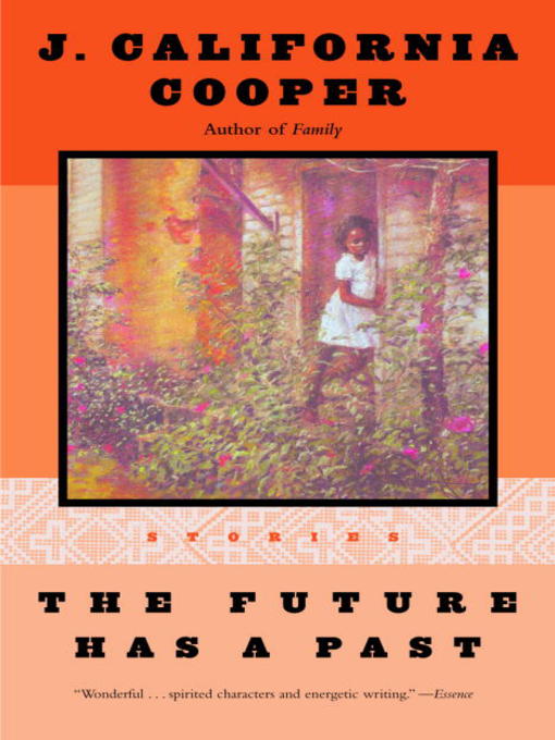 Title details for The Future Has a Past by J. California Cooper - Wait list